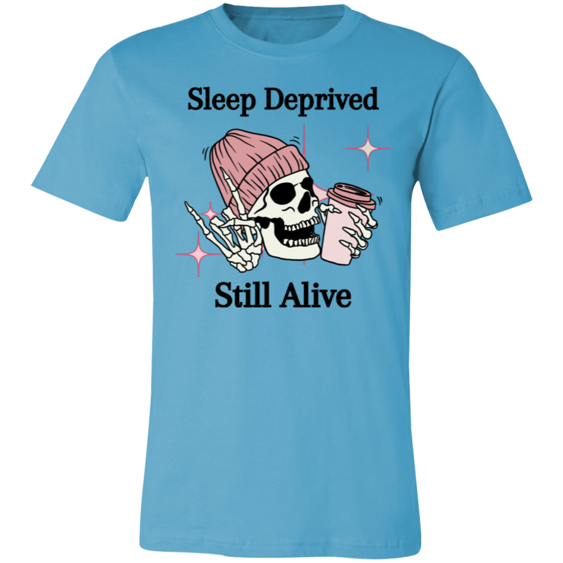 Sleep Deprived Unisex Jersey Short-Sleeve T-Shirt 3001C