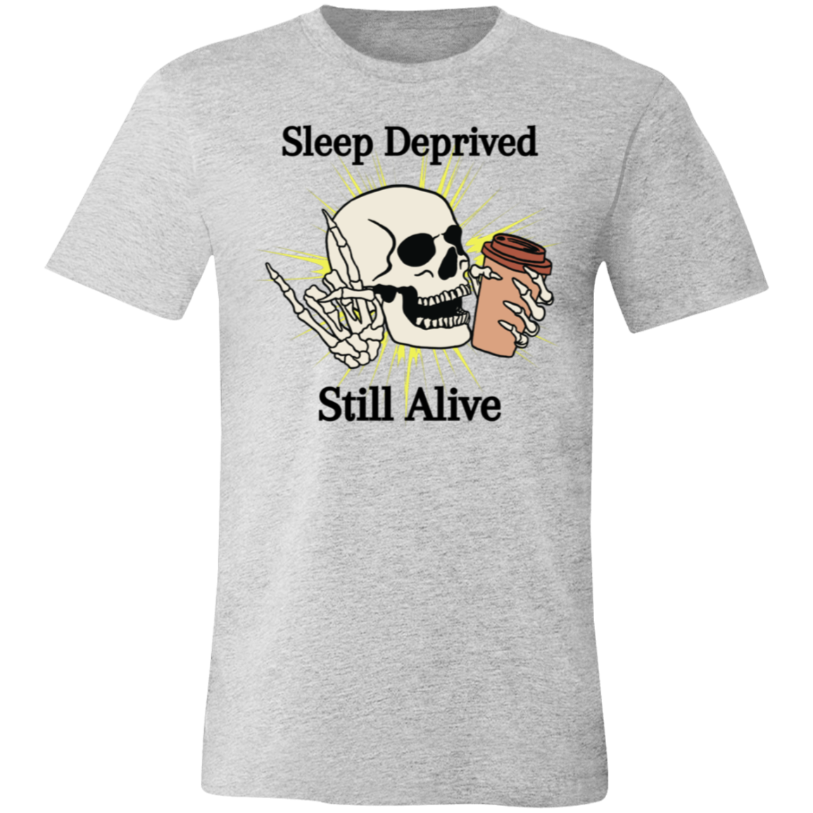 Sleep Deprived (No Hat) Unisex Jersey Short-Sleeve T-Shirt 3001C